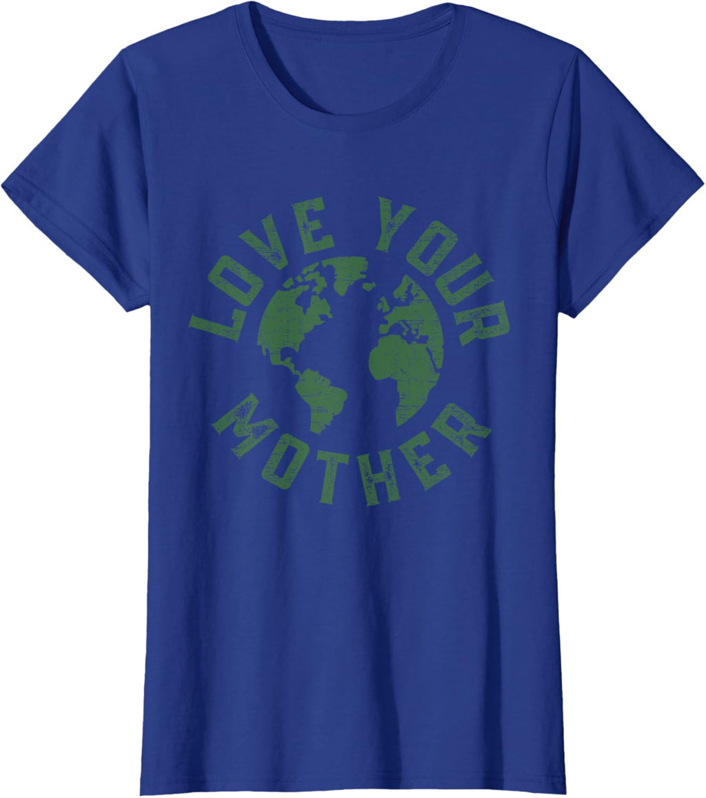 Earth Day Every Day Love Your Mother Planet Environmentalist