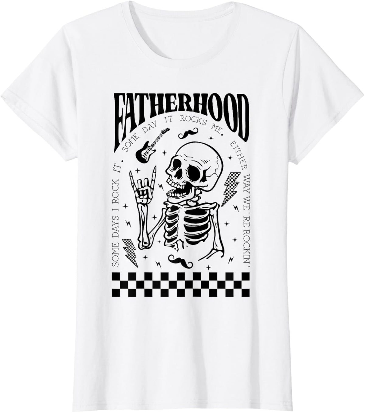 Fatherhood Dad Tour Some Days I Rock It Happy Father's Day