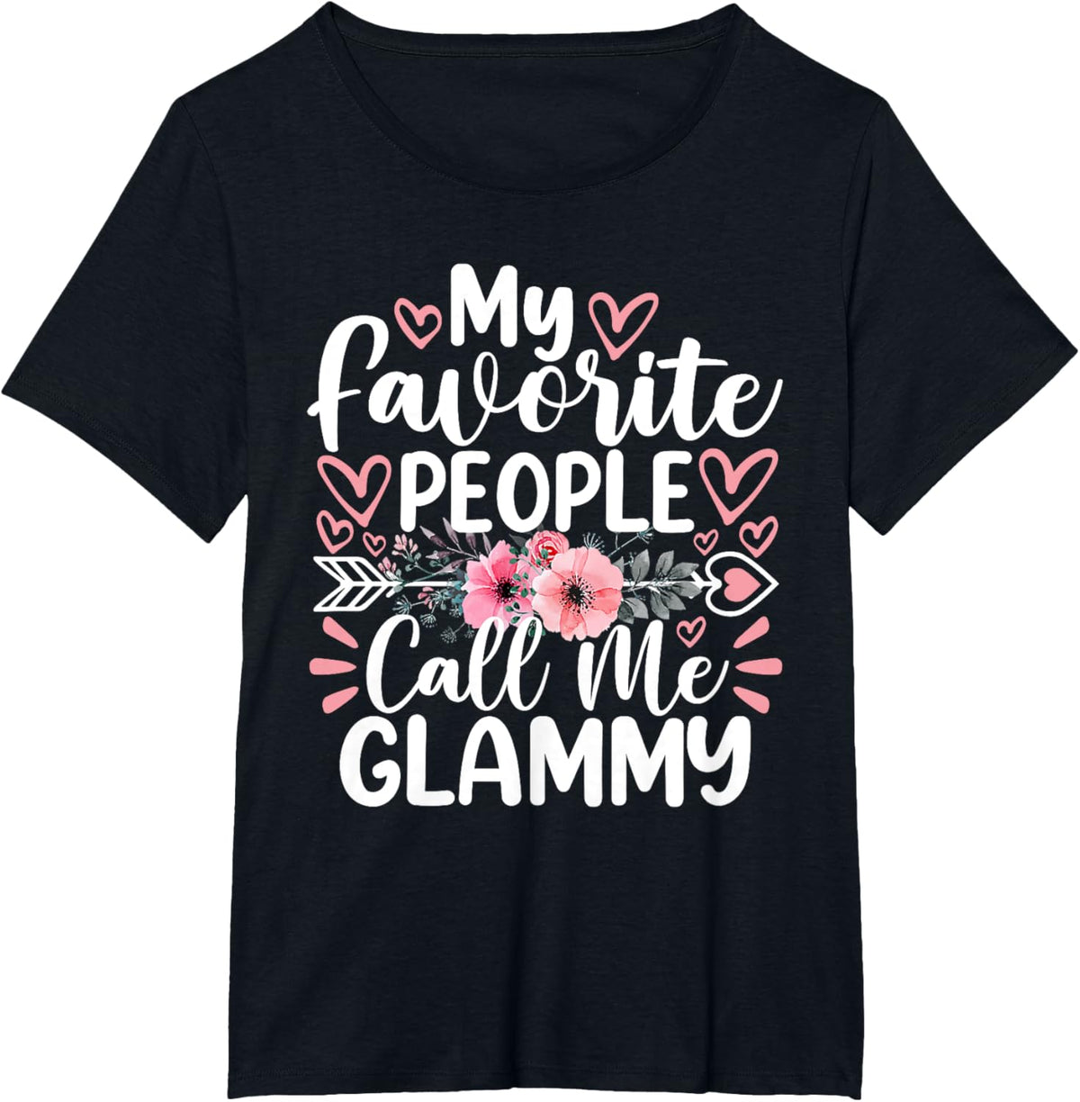My Favorite People Call Me Glammy Funny Mother's Day