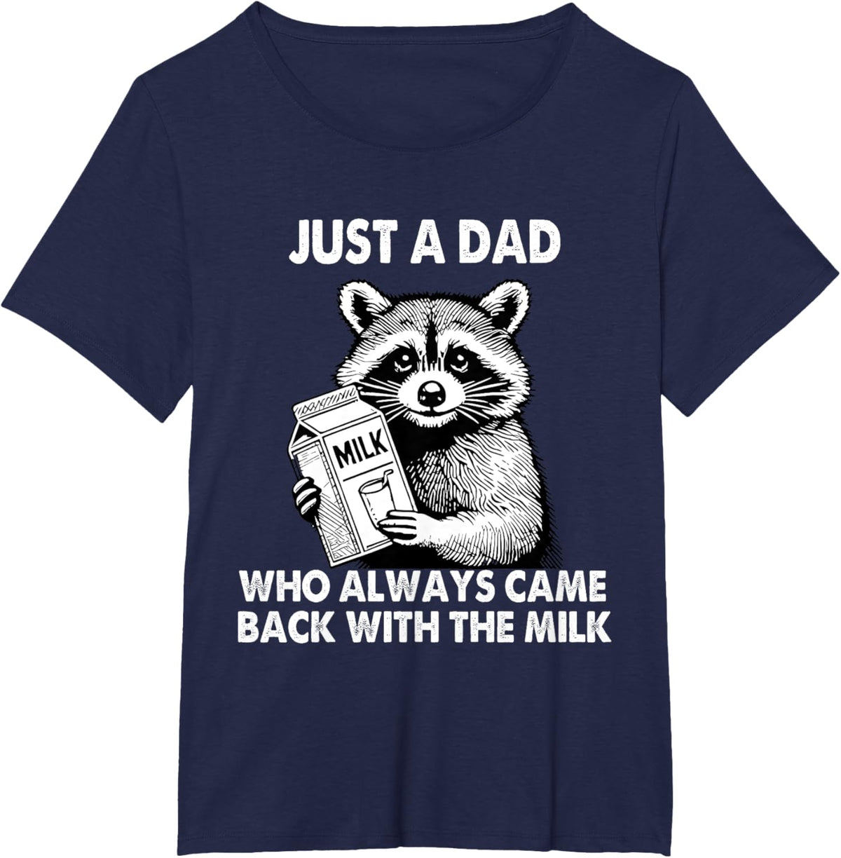 Just a dad who always came back with the milk father's day