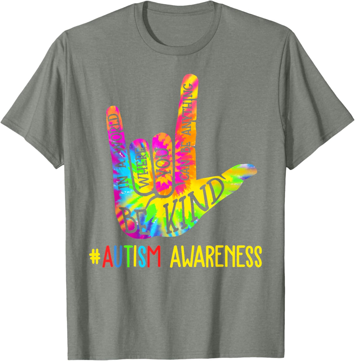 Be Kind ASL Love Sign Language Hand Autism Awareness Tie Dye