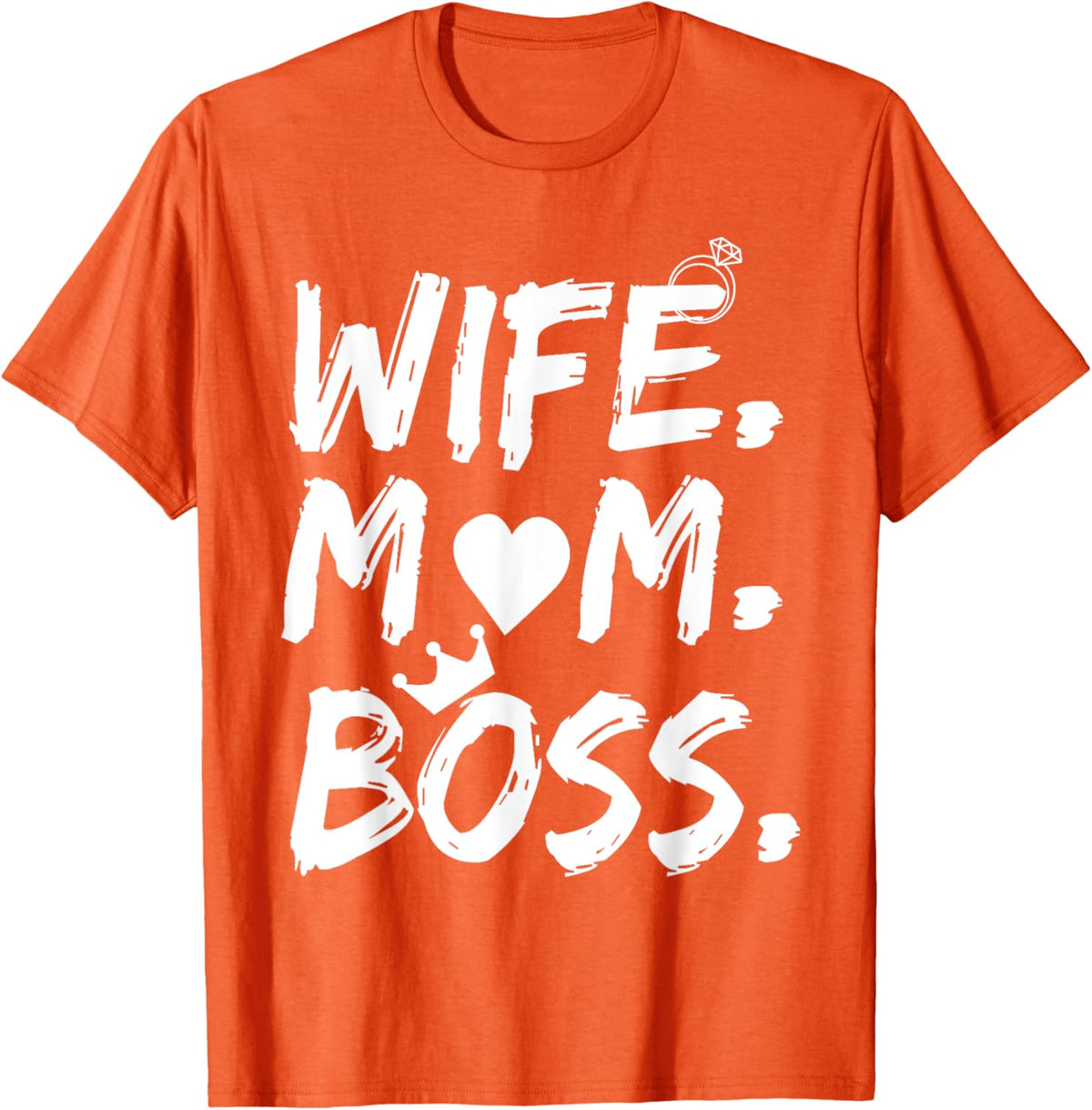 T-shirt for Wife Mom Boss Funny Mother's Day Mother Shirt
