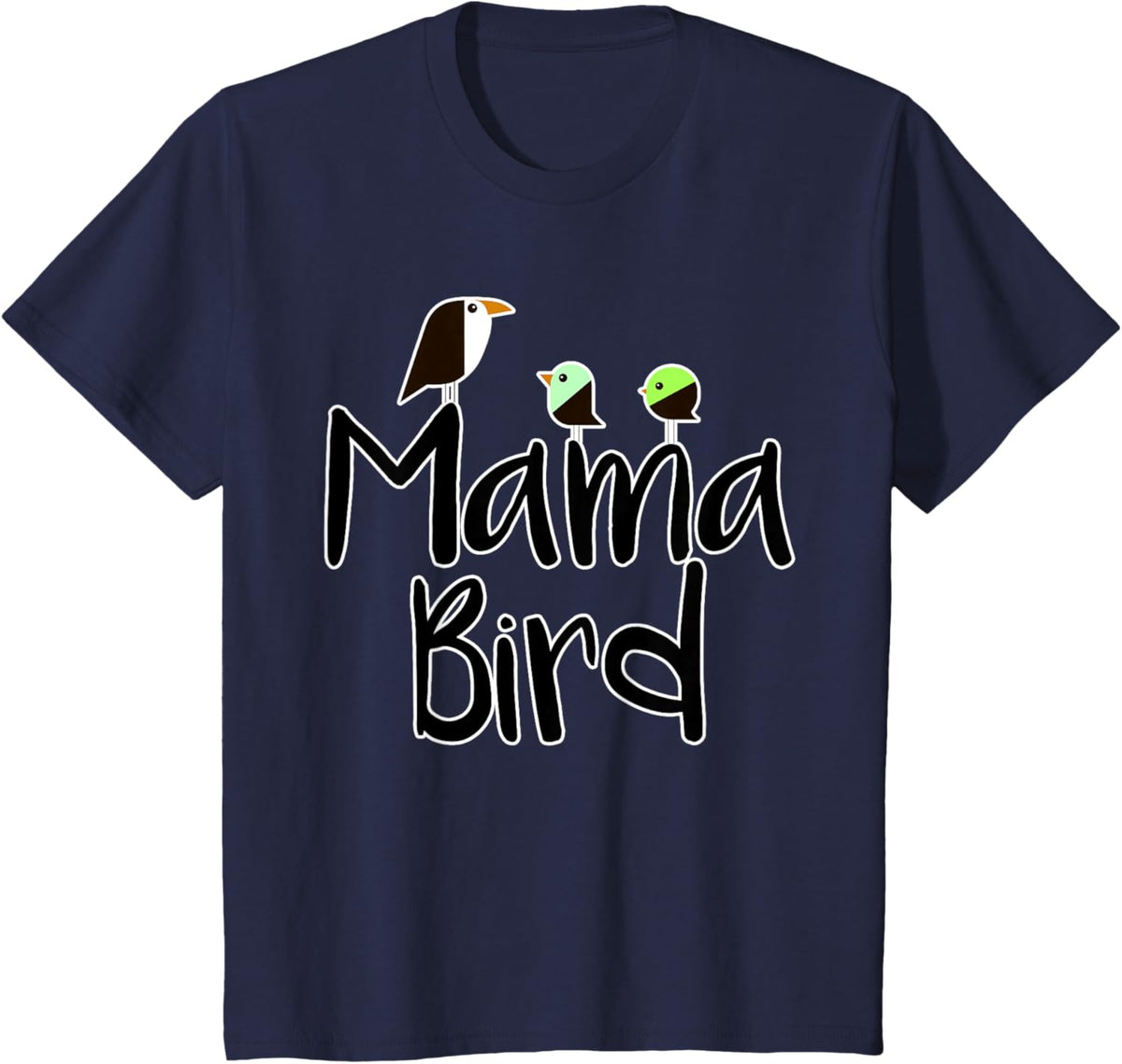 Mother's Day Mama Bird T-shirt Mom Tee