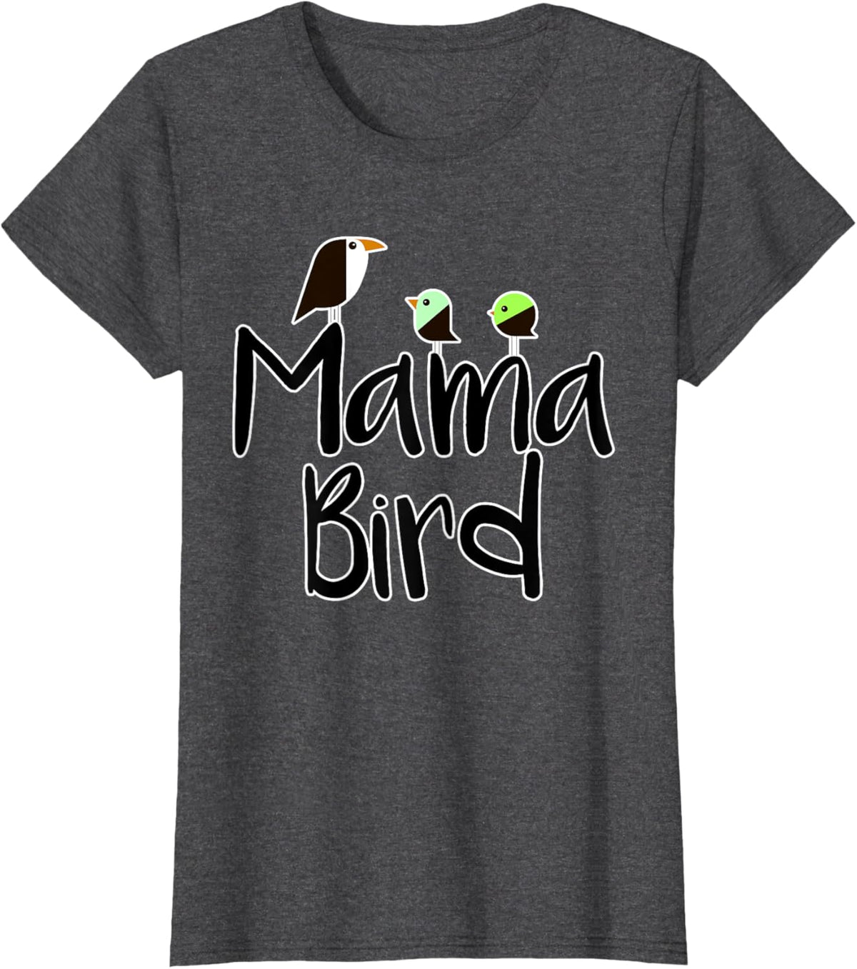 Mother's Day Mama Bird T-shirt Mom Tee