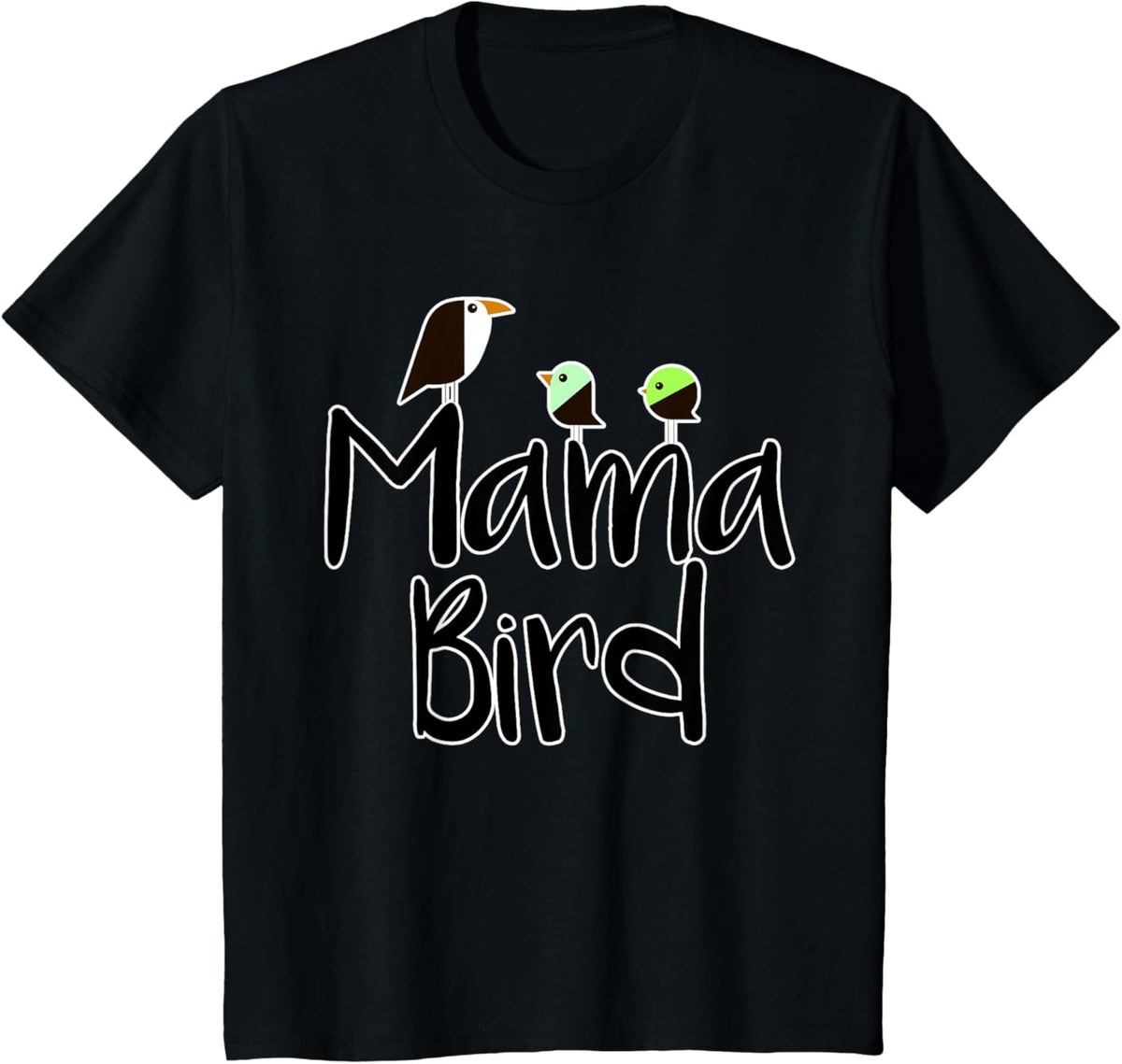 Mother's Day Mama Bird T-shirt Mom Tee