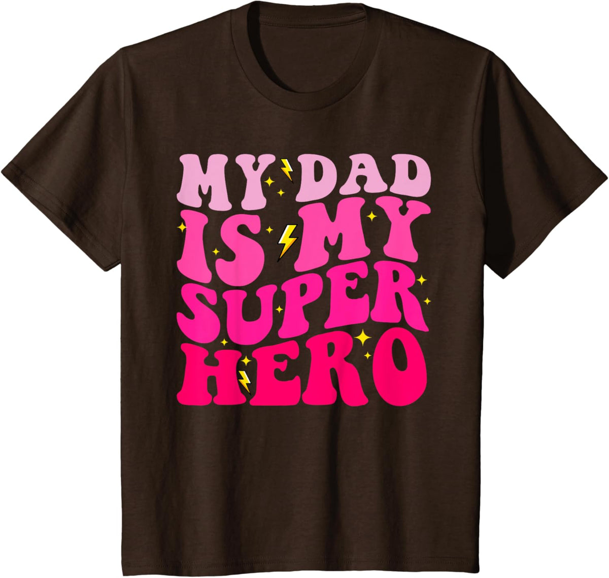 Daughter Father's Day Shirt My Dad Is My Superhero Girls