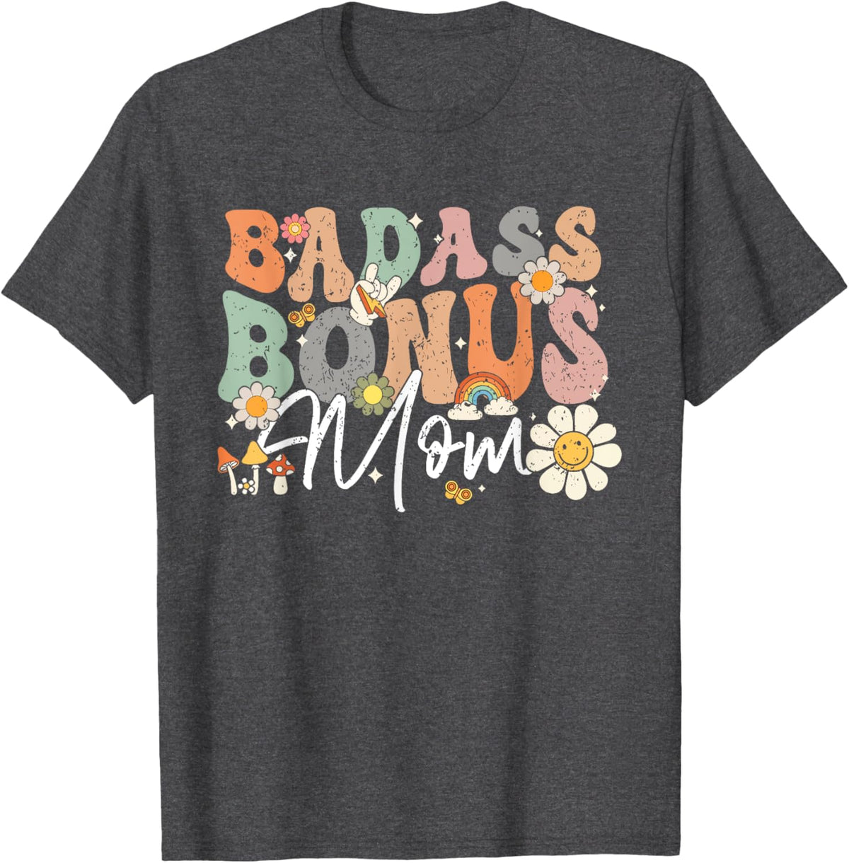 Badass Bonus Mom Funny Step Mom Mother's Day