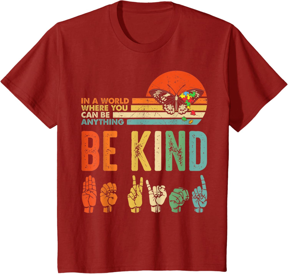 In A World Where You Can Be Anything Be Kind Kindness Autism