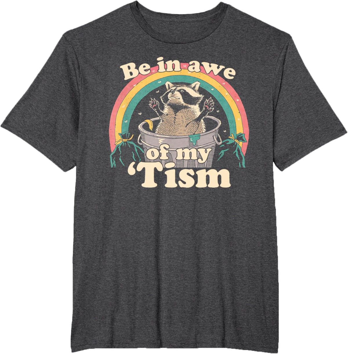 Autism Funny Be In Awe Of My 'Tism Meme Autistic Raccoon