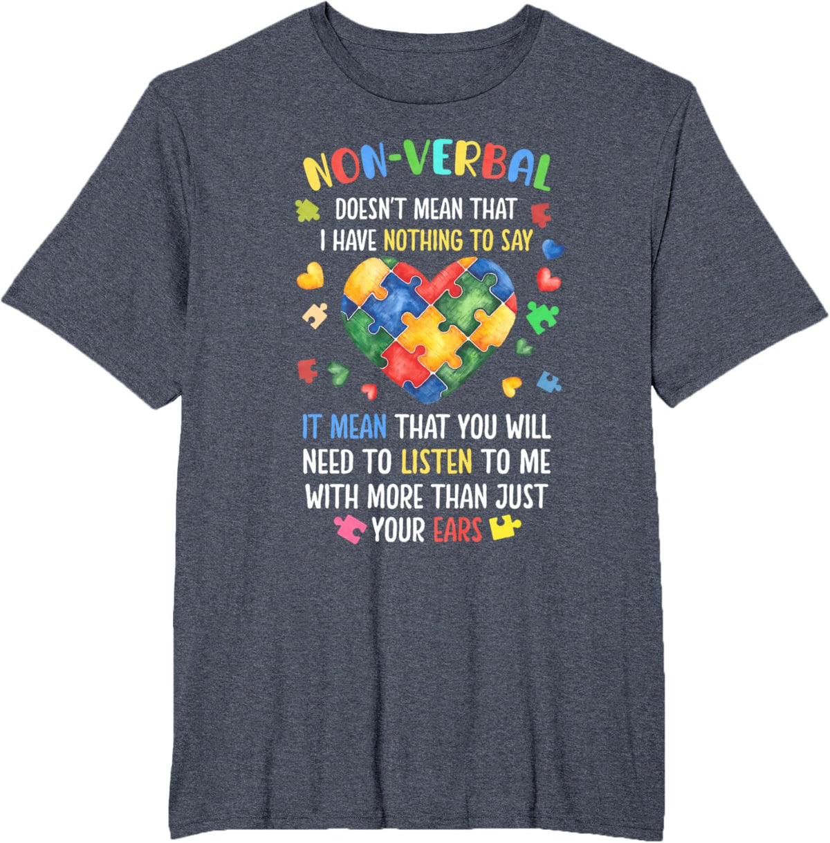 Non-verbal Doesn't Mean I Have Nothing To Say Autism